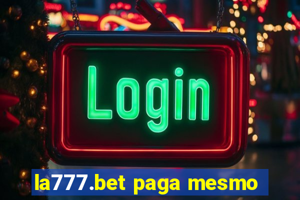 la777.bet paga mesmo